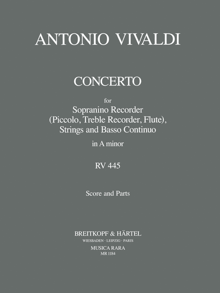 Concerto in A, RV 445 fur Sopranino, Strings, Basso Continuo