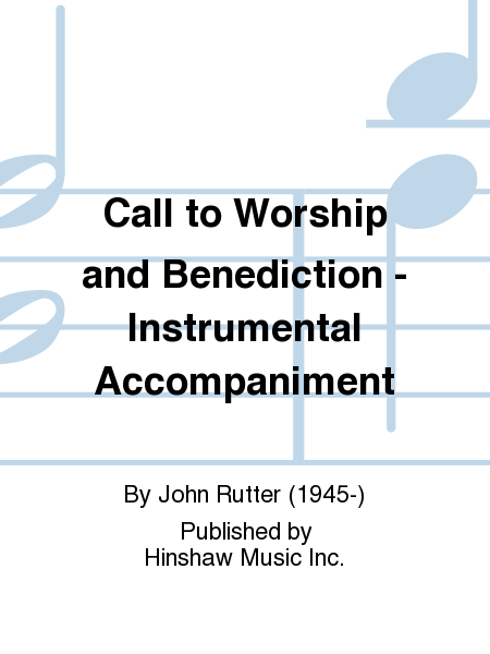 Call to Worship and Benediction - Instrumental Accompaniment