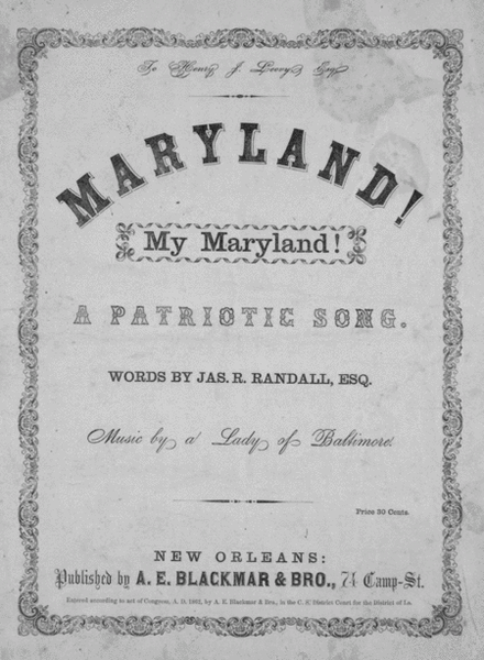 Maryland! My Maryland! A Patriotic Song