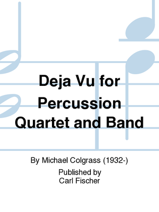 Déjà Vu for Percussion Quartet and Band