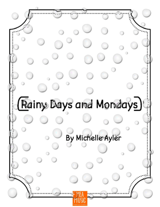 Rainy Days and Mondays