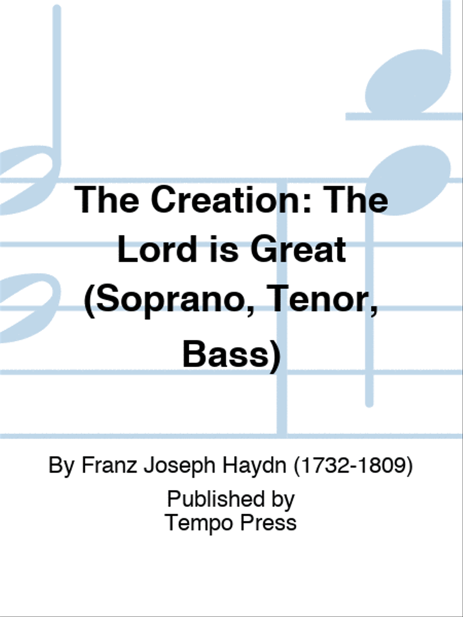 CREATION, THE: The Lord is Great (Soprano, Tenor, Bass) Score scores gallery preview page 1