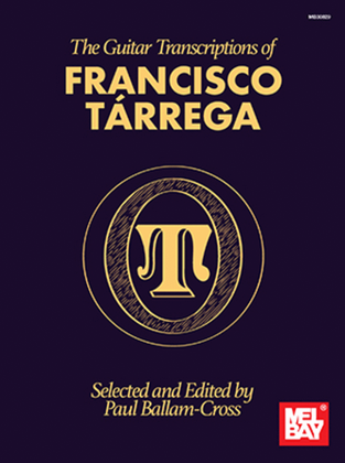 Book cover for The Guitar Transcriptions of Francisco T?rrega