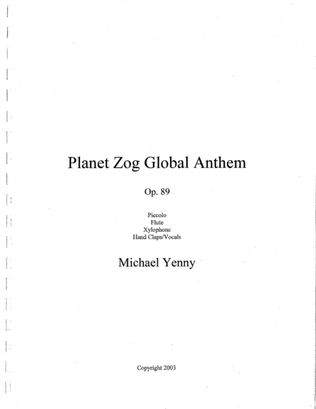 Planet Zog Global Anthem, op. 89