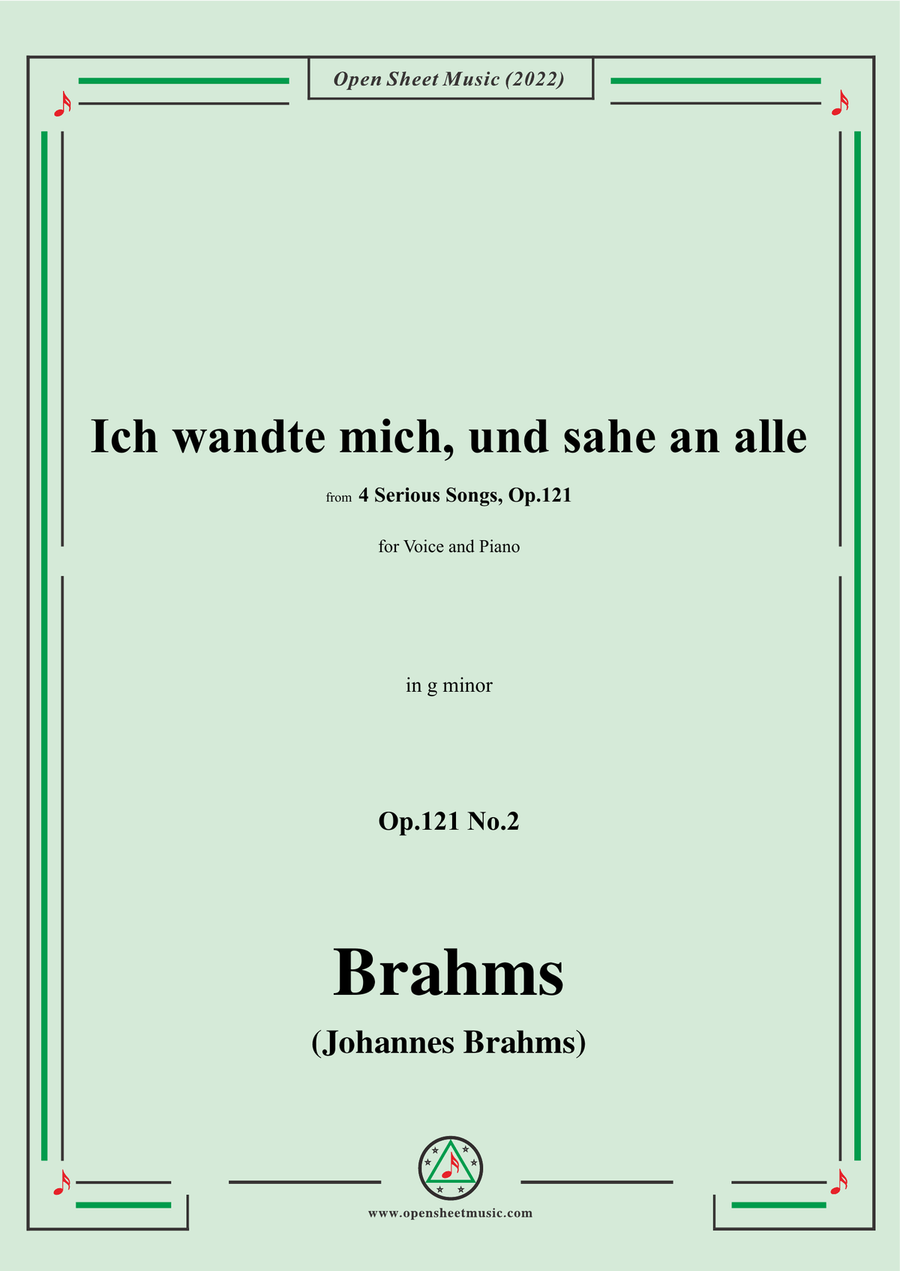 Brahms-Ich wandte mich,und sahe an alle,Op.121 No.2,in g minor,for Voice and Piano