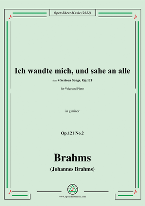 Brahms-Ich wandte mich,und sahe an alle,Op.121 No.2,in g minor,for Voice and Piano