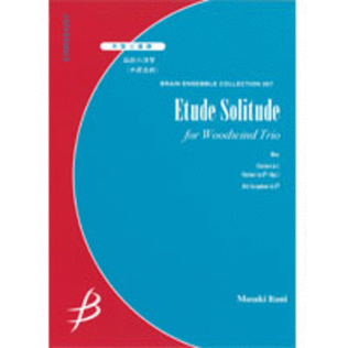 Etude Solitude - Woodwind Trio