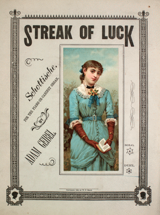 Streak of Luck. Schottische for the Piano or Cabinet Organ. Duet