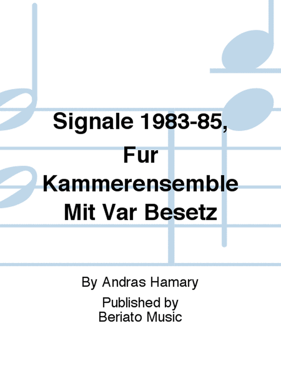 Signale 1983-85, Für Kammerensemble Mit Var Besetz