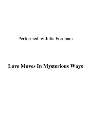 (love Moves In) Mysterious Ways