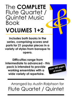Book cover for COMPLETE flute quartet / quintet music mega-bundle book - 21 essential pieces (volumes 1 + 2)