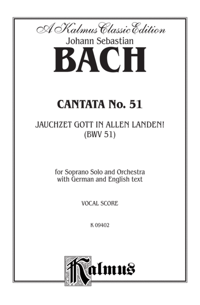 Cantata No. 51 -- Jauchzet Gott in Allen Landen
