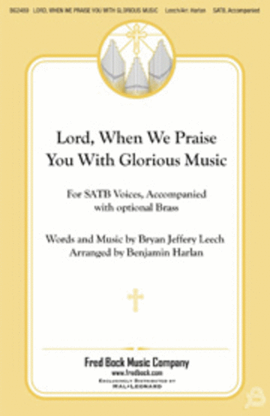 Lord, When We Praise You with Glorious Music image number null