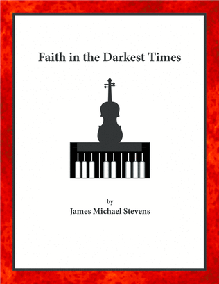 Book cover for Faith in the Darkest Times - Violin & Piano