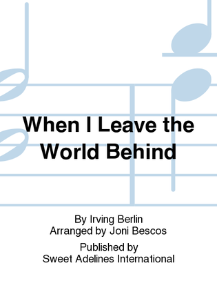 Book cover for When I Leave the World Behind