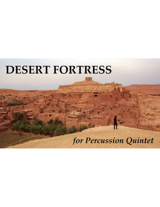 Book cover for Desert Fortress - Percussion Quintet for Marimbas, Vibraphones, and Glockenspiel