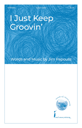 Book cover for I Just Keep Groovin'