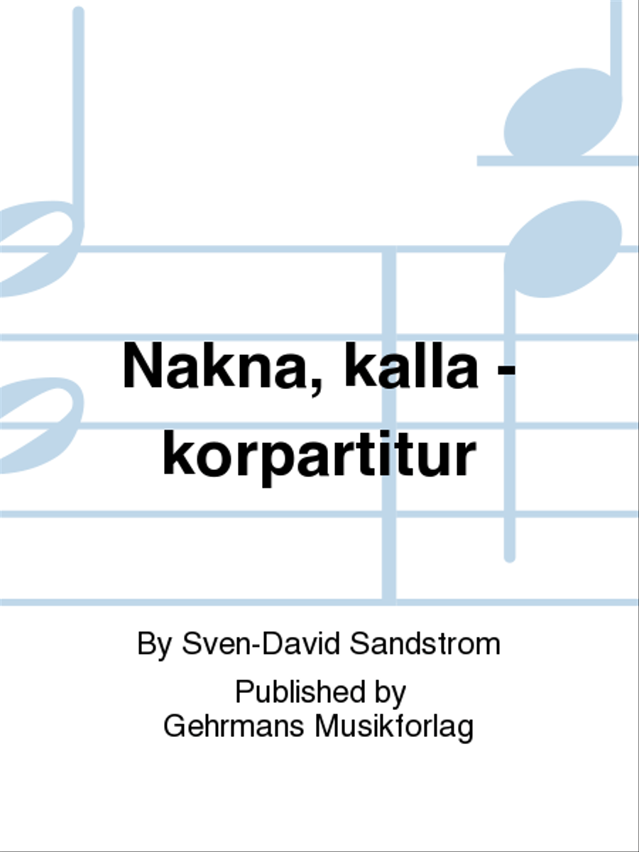 Nakna, kalla - korpartitur Choir scores gallery preview page 1