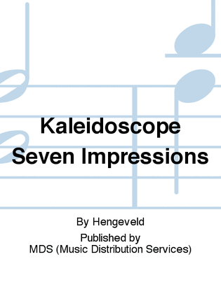 KALEIDOSCOPE SEVEN IMPRESSIONS