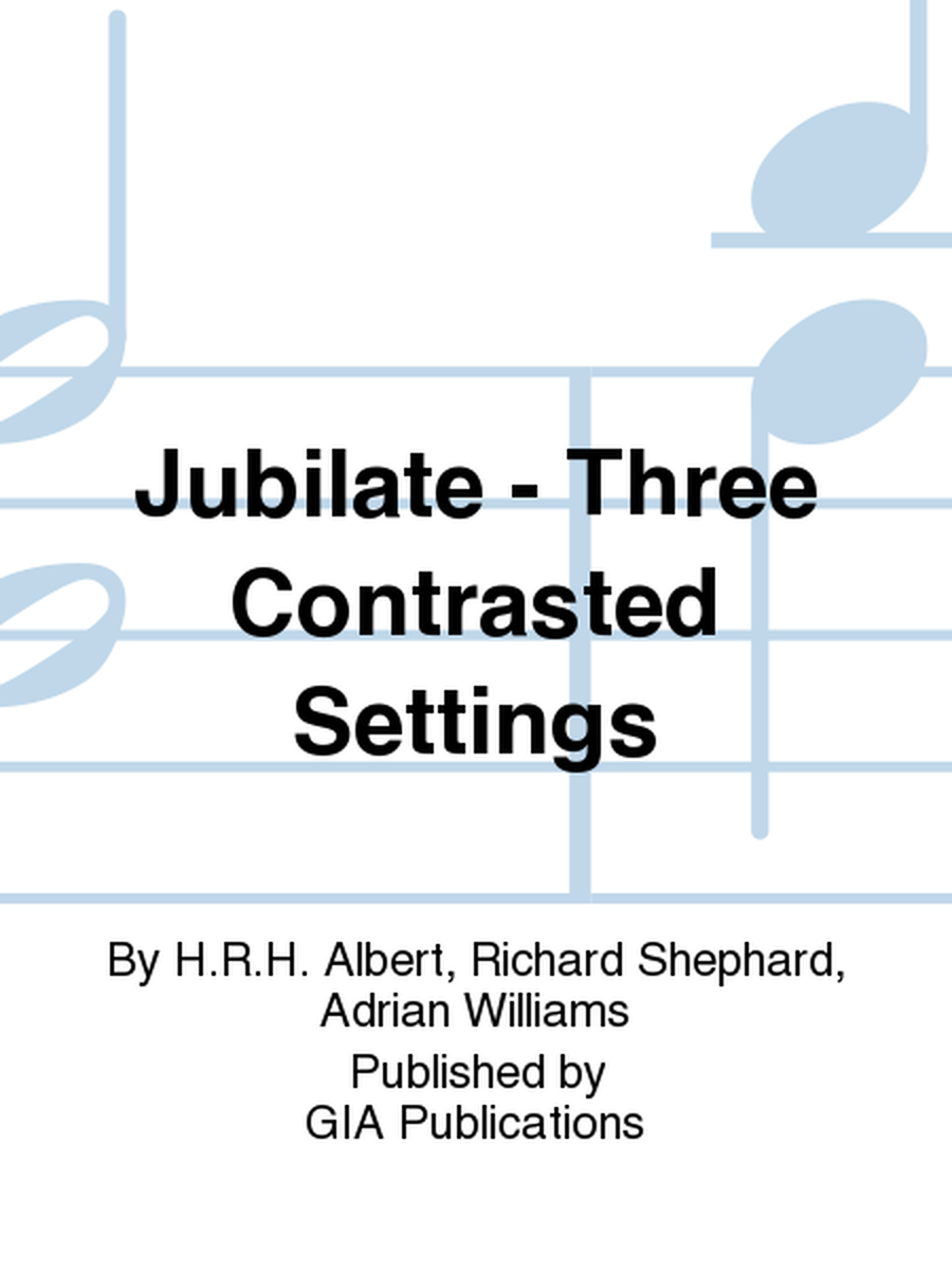 Jubilate - Three Contrasted Settings