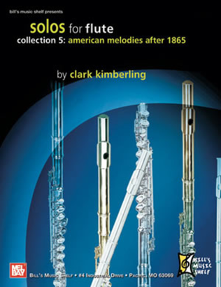Book cover for Solos for Flute, Collection 5: American Melodies After 1865