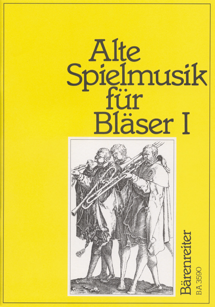 Alte Spielmusik fur Blaser, Band 1