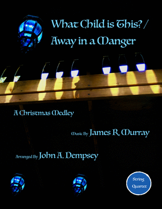 Book cover for Christmas Medley (What Child is This / Away in a Manger): String Quartet