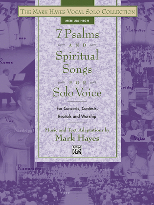 Book cover for The Mark Hayes Vocal Solo Collection -- 7 Psalms and Spiritual Songs for Solo Voice