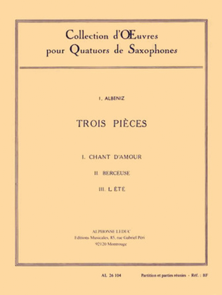 3 Pieces: Chant D'Amour, Berceuse, L'Ete