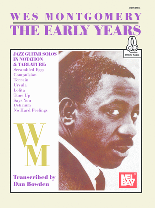 Wes Montgomery - The Early Years