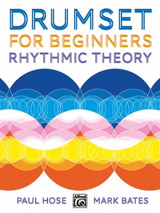 Drumset for Beginners -- Rhythmic Theory