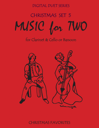 Christmas Duets for Clarinet & Cello or Clarinet & Bassoon- Set 5 - Music for Two