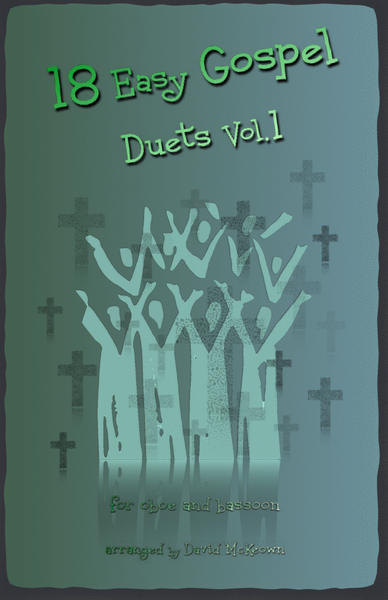 18 Easy Gospel Duets Vol.1 for Oboe and Bassoon