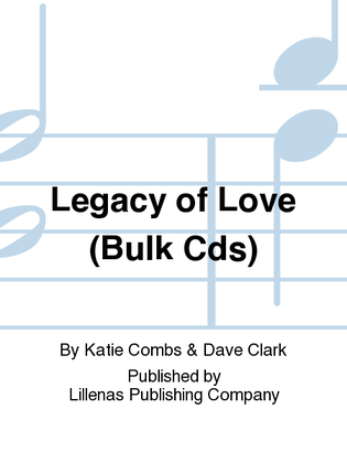 Legacy of Love (Bulk Cds)