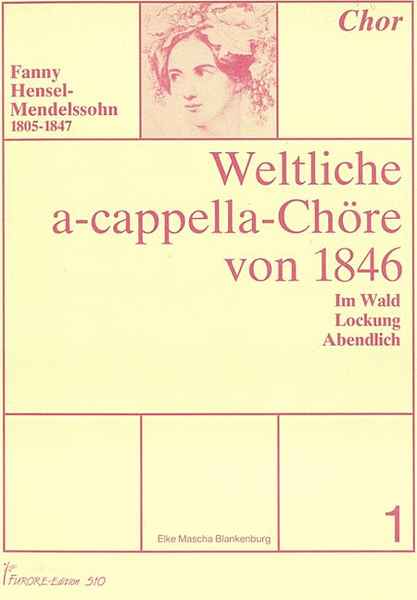 Weltliche a-cappella Chore von 1846 Vol. 1