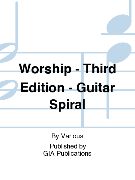 Worship - Third Edition - Guitar Spiral