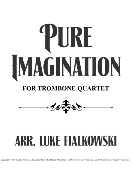 Pure Imagination for Trombone Quartet image number null