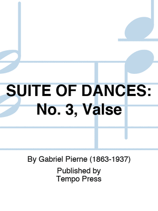SUITE OF DANCES: No. 3, Valse