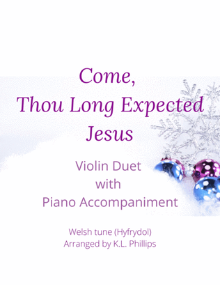 Book cover for Come, Thou Long Expected Jesus - Violin Duet with Piano Accompaniment