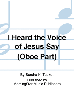 Book cover for I Heard the Voice of Jesus Say (Oboe Part)