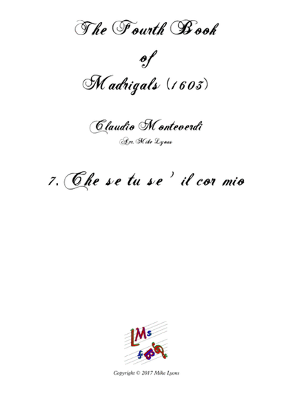 Monteverdi - The Fourth Book of Madrigals - 07. Che se tu se'il cor mio image number null