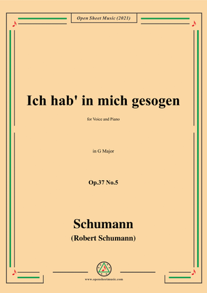 Book cover for Schumann-Ich hab in mich gesogen,Op.37 No.5,in G Major,for Voice and Piano