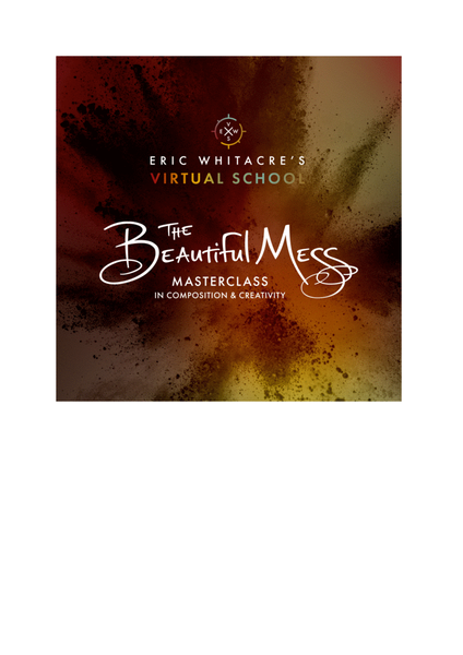 Eric Whitacre's The Beautiful Mess (Higher Education - 15 licenses)