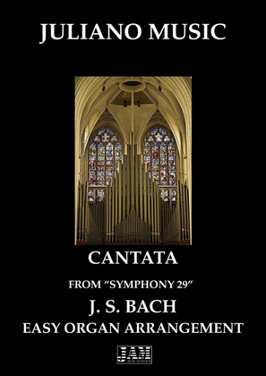 Book cover for CANTATA FROM "SINFONIA 29" (EASY ORGAN - C VERSION) - J. S. BACH