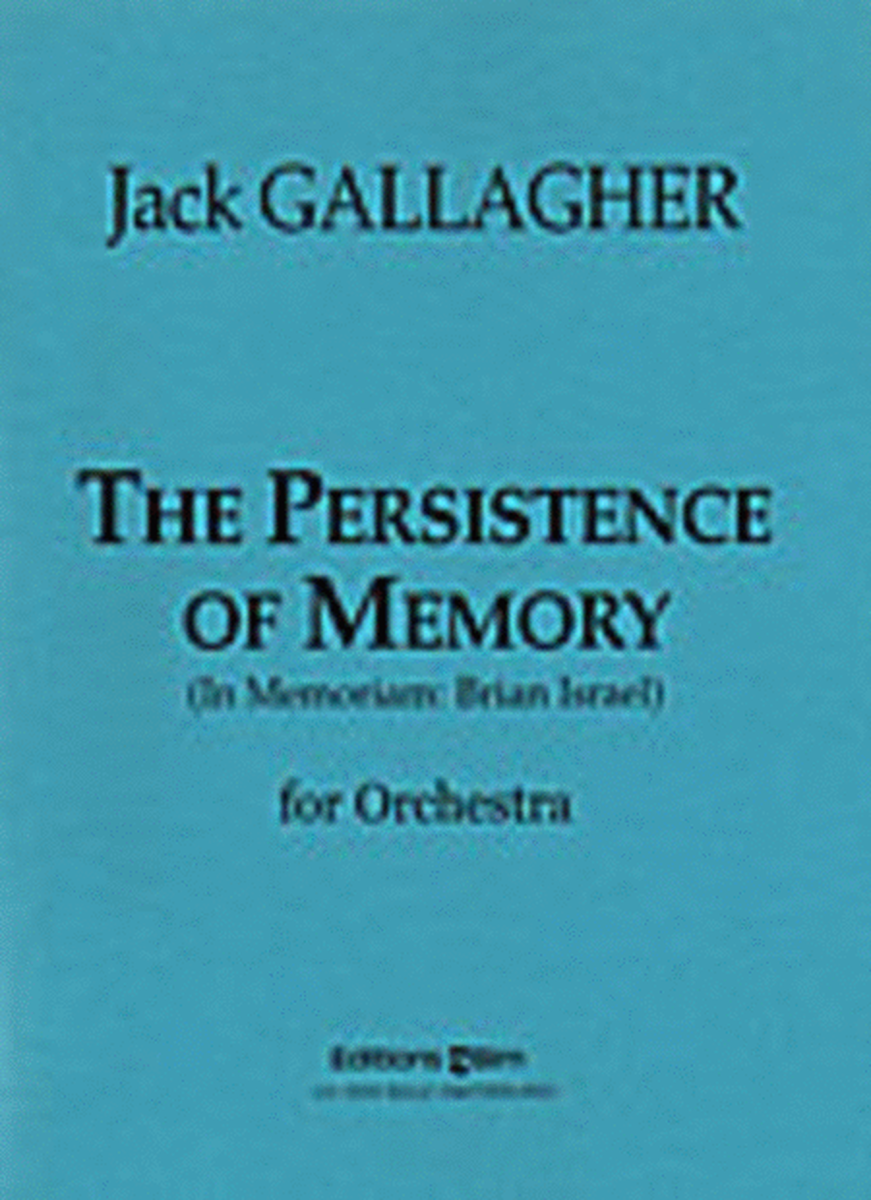 The persistence of memory (in memoriam: Brian Israel)