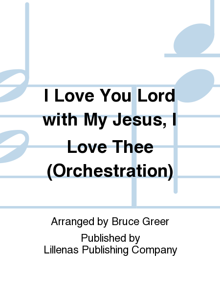 I Love You Lord with My Jesus, I Love Thee (Orchestration) image number null