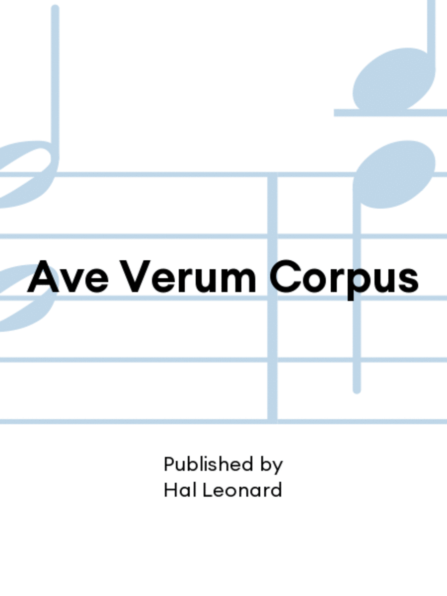Ave Verum Corpus