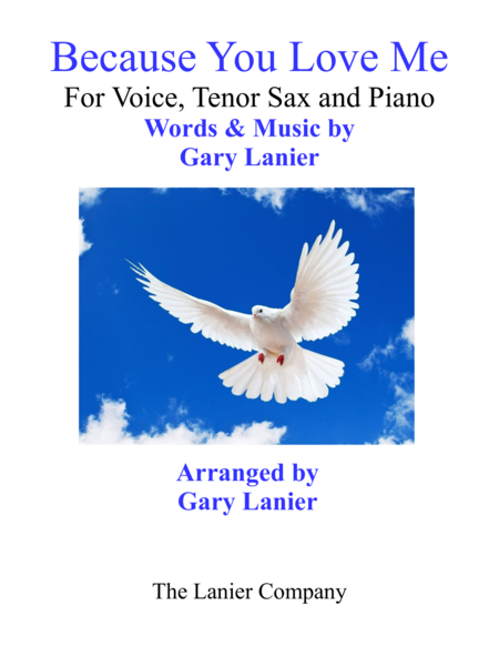 Gary Lanier: BECAUSE YOU LOVE ME (Worship - For Voice, Tenor Sax and Piano) image number null