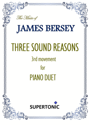 Three Sound Reasons (3rd mov.) for Piano Duet