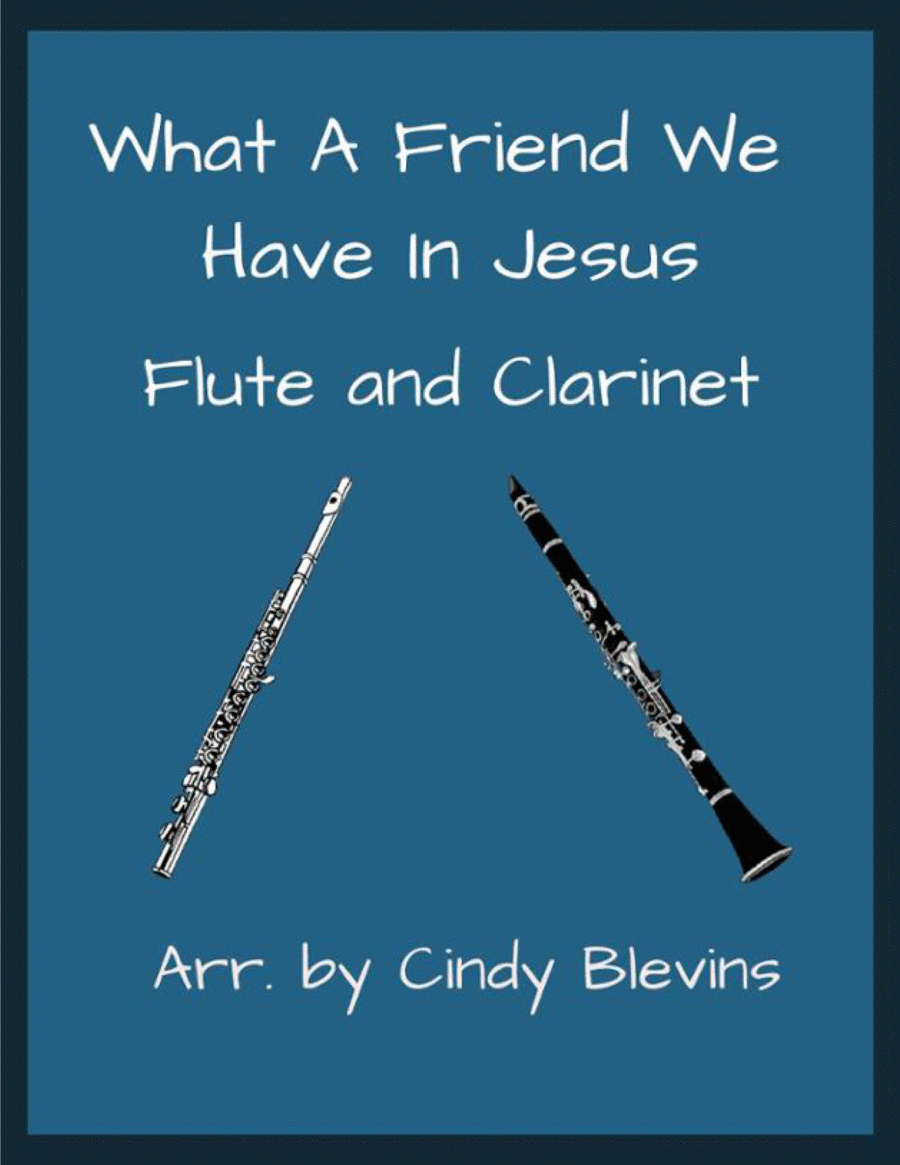 What a Friend We Have in Jesus, Flute and Clarinet Woodwind Duet scores gallery preview page 1